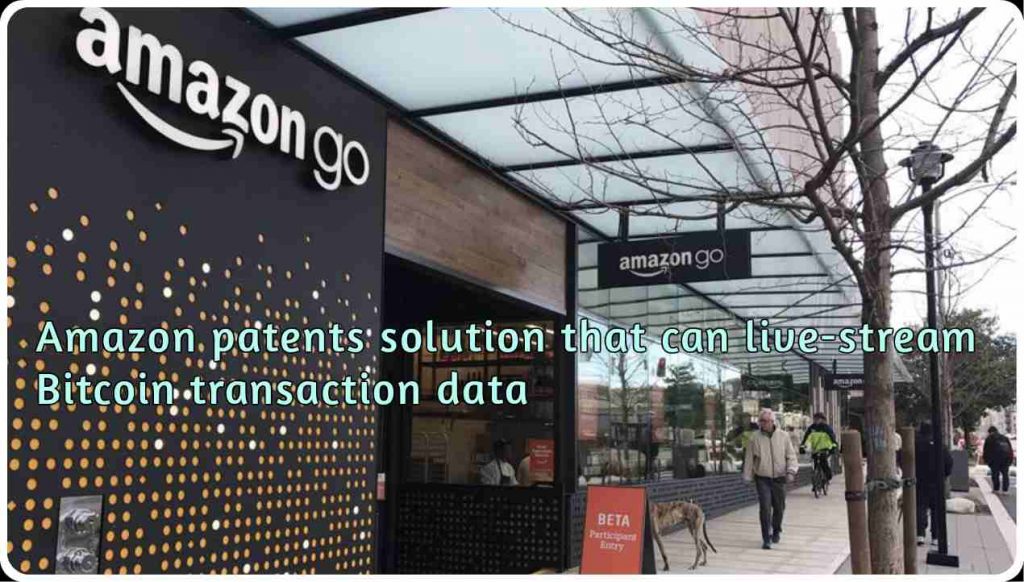 CRYPTONEWSBYTES.COM Amazon-patents-solution-that-can-live-stream-Bitcoin-transaction-data-1024x582 Amazon patents solution that can live-stream Bitcoin transaction data  