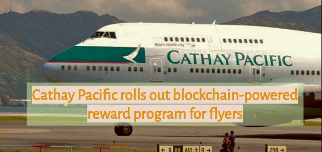 CRYPTONEWSBYTES.COM Cathay-Pacific-rolls-out-blockchain-powered-reward-program-for-flyers-1024x483 Cathay Pacific rolls out blockchain-powered reward program for flyers  