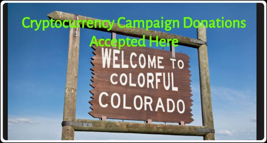 CRYPTONEWSBYTES.COM Currency-Campaign-Donations-1024x551 Colorado Set to Be Open for Crypto Currency Campaign Donations  