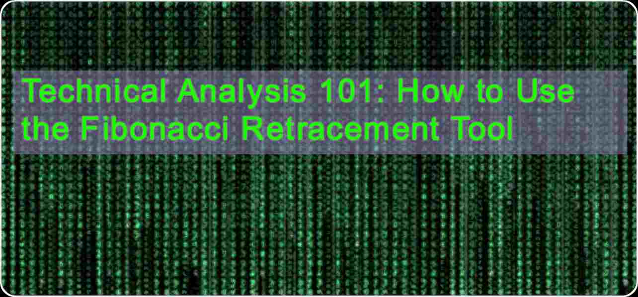 CRYPTONEWSBYTES.COM Technical-Analysis-101-How-to-Use-the-Fibonacci-Retracement-Tool Technical Analysis 101: How to Use the Fibonacci Retracement Tool  