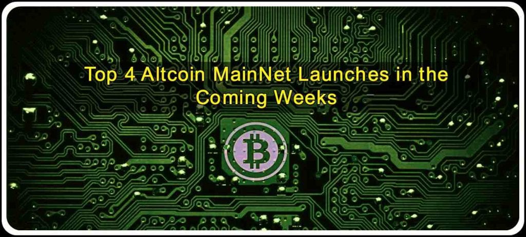 CRYPTONEWSBYTES.COM Top-4-Altcoin-MainNet-Launches-in-the-Coming-Weeks-1024x462 Top 4 Altcoin MainNet Launches in the Coming Weeks  