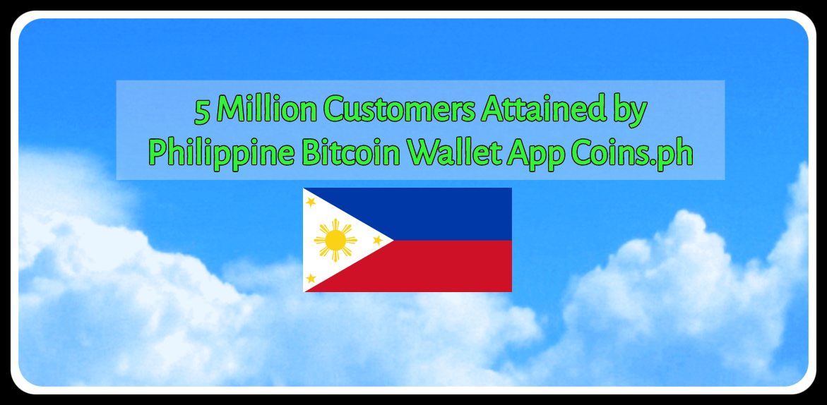 CRYPTONEWSBYTES.COM 5-Million-Customers-Attained-by-Philippine-Bitcoin-Wallet-App-Coins.ph_ 5 Million Customers Attained by Philippine Bitcoin Wallet App Coins.ph  