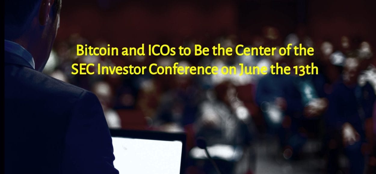 CRYPTONEWSBYTES.COM Bitcoin-and-ICOs-to-Be-the-Center-of-the-SEC-Investor-Conference-on-June-the-13th-1 Bitcoin and ICOs to Be the Center of the SEC Investor Conference on June the 13th  