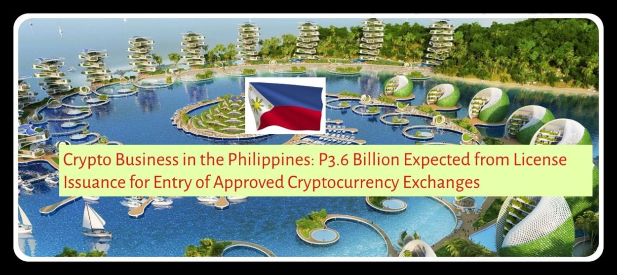 CRYPTONEWSBYTES.COM Crypto-Business-in-the-Philippines_-P3.6-Billion-Expected-from-License-Issuance-for-Entry-of-Approved-Cryptocurrency-Exchanges Crypto Business in the Philippines: P3.6 Billion Expected from License Issuance for Entry of Approved Cryptocurrency Exchanges  