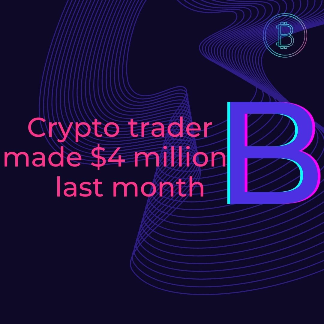 CRYPTONEWSBYTES.COM Crypto-trader-made-4-million-last-month How this Crypto trader made $4 million last month: A Look Inside a Crypto Trader's Portfolio  