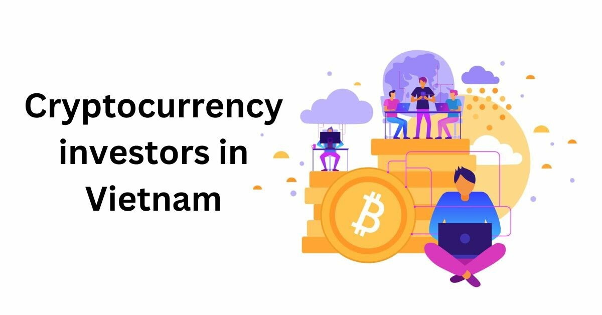 CRYPTONEWSBYTES.COM Cryptocurrency-investors-in-Vietnam Vietnamese Crypto Investors: More Than 75% Swayed By Referrals  
