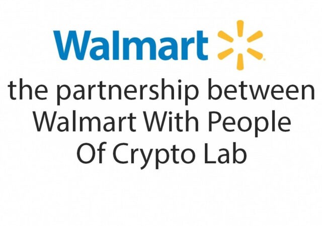 CRYPTONEWSBYTES.COM walmart-640x450 Walmart Partners With People Of Crypto Lab, a Web3-centric creative studio  