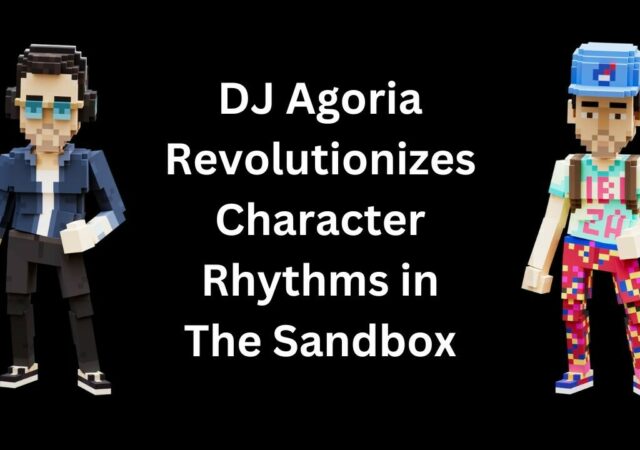 CRYPTONEWSBYTES.COM DJ-Agoria-Revolutionizes-Character-Rhythms-in-The-Sandbox-640x450 DJ Agoria Introduces NFT Avatars To Sandbox-  A Paradigm Shift in the Metaverse  