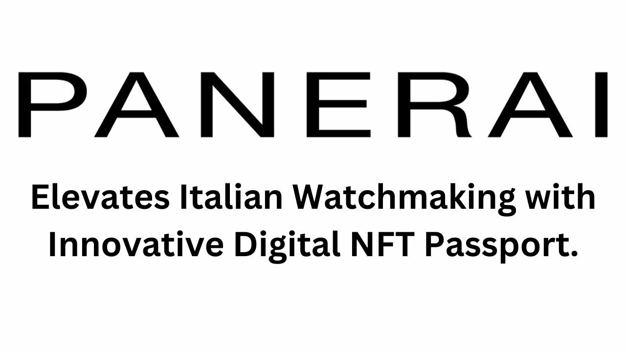 CRYPTONEWSBYTES.COM Elevates-Italian-Watchmaking-with-Innovative-Digital-NFT-Passport Panerai Elevates Italian Watchmaking with Innovative Digital NFT Passport  