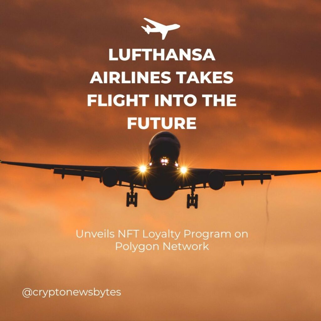 CRYPTONEWSBYTES.COM Lufthansa-Airlines-Takes-Flight-into-the-Future-1024x1024 Lufthansa Airlines Takes Flight into the Future by Unveiling NFT Loyalty Program on Polygon Network  