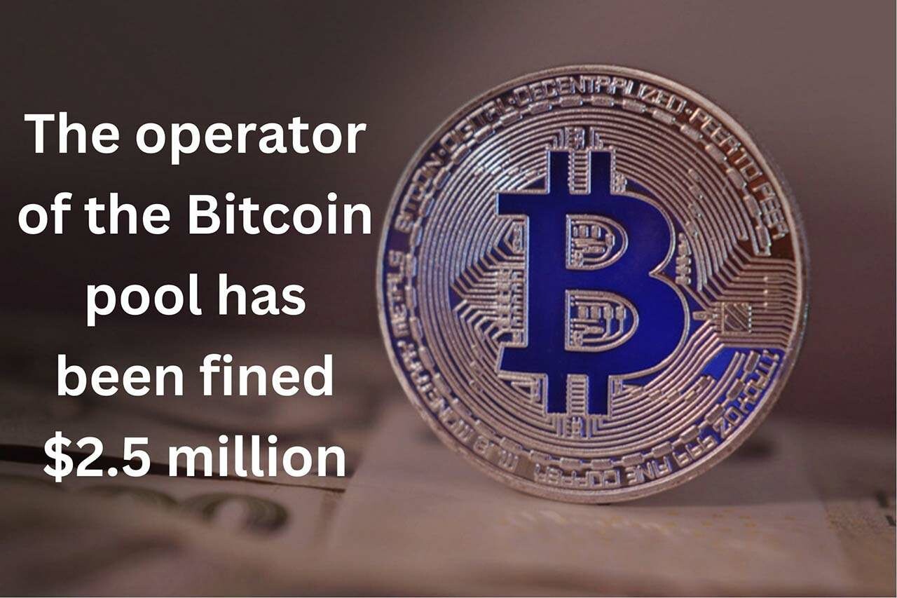 CRYPTONEWSBYTES.COM The-operator-of-the-Bitcoin-pool-has-been-fined-2.5-million Bitcoin Pool Operator Slapped with $2.5 Million Penalty for Involvement in Trading Scam  
