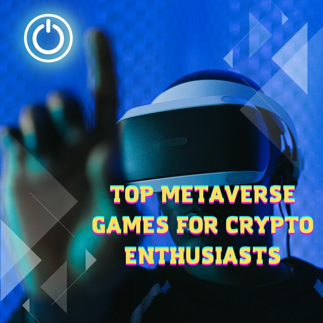 CRYPTONEWSBYTES.COM Top-Metaverse-Games-for-Crypto-Enthusiasts Check Out the Top 5 Metaverse Games for Crypto Enthusiasts : Unlock the Earning Potential  