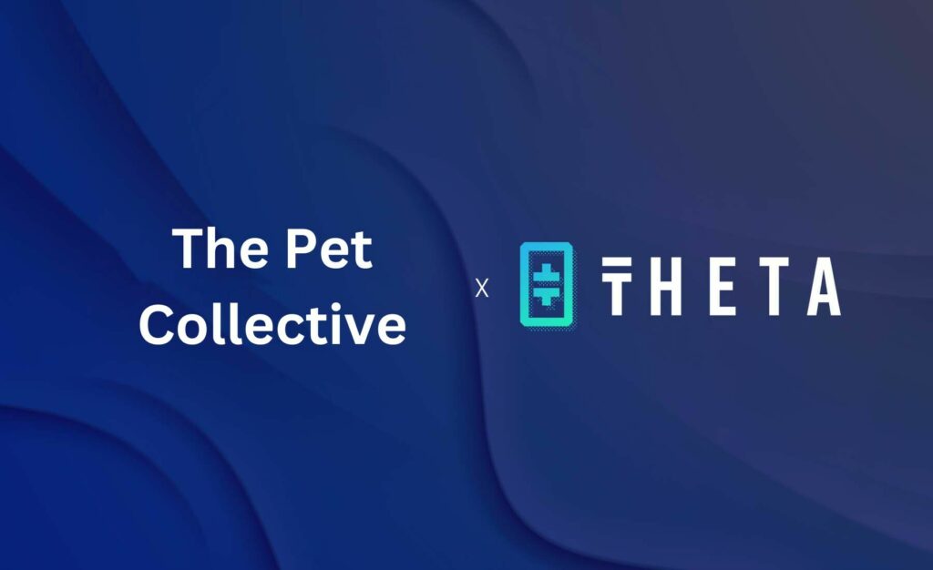CRYPTONEWSBYTES.COM theta-X-The-Pet-Collective-1-1024x626 The Pet Collective's 45 Million Fans Gain Exciting Web3 Access through Theta Partnership  