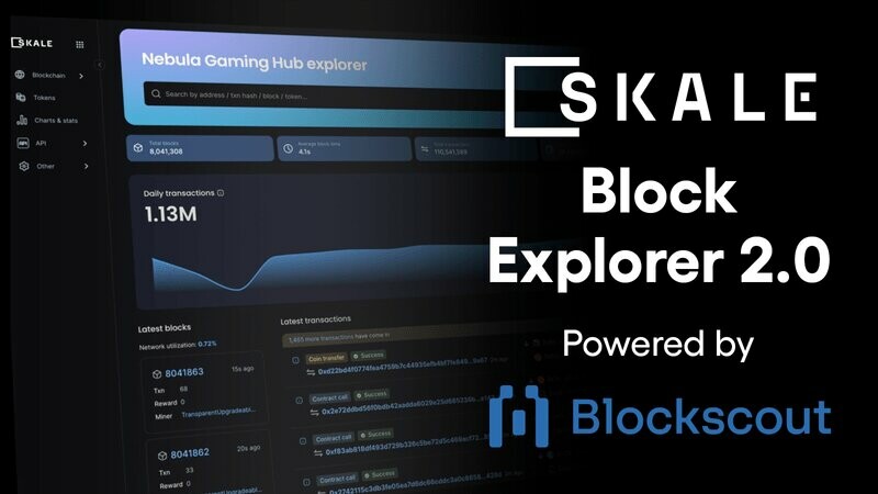 CRYPTONEWSBYTES.COM SKALE-Launches-Block-Explorer-2.0-with-New-Features-for-Mainnet-Interaction SKALE Launches Block Explorer 2.0 with New Features for Mainnet Interaction  